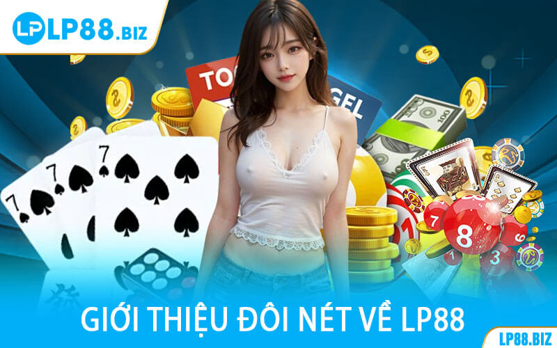 Giới Thiệu Đôi Nét Về LP88